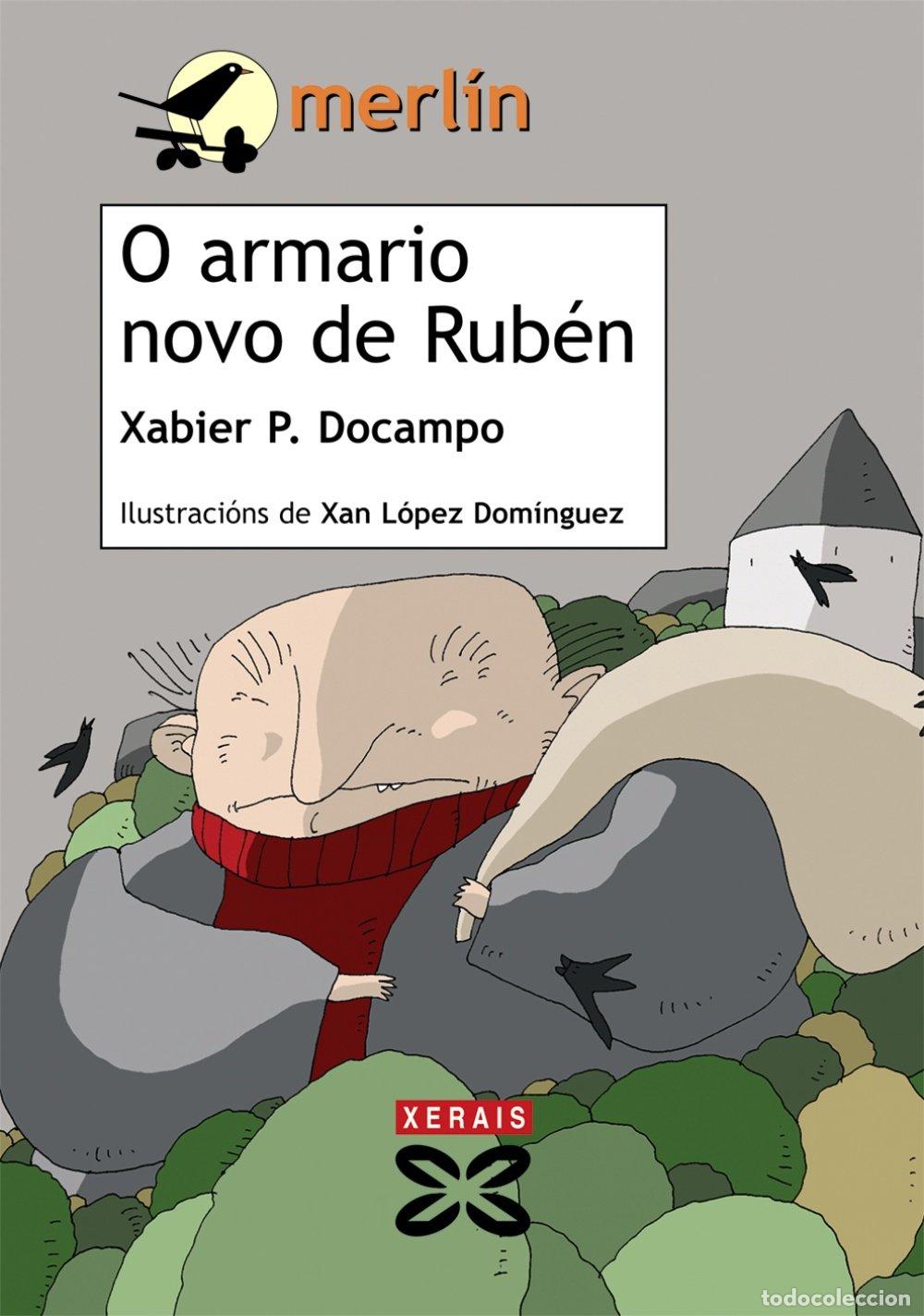 Libros de segunda mano: O Armario Novo de Rub&eacute;n - Docampo, Xabier P. - Edici&oacute;ns Xerais - Infantil e Xuvenil - Merl&iacute;n