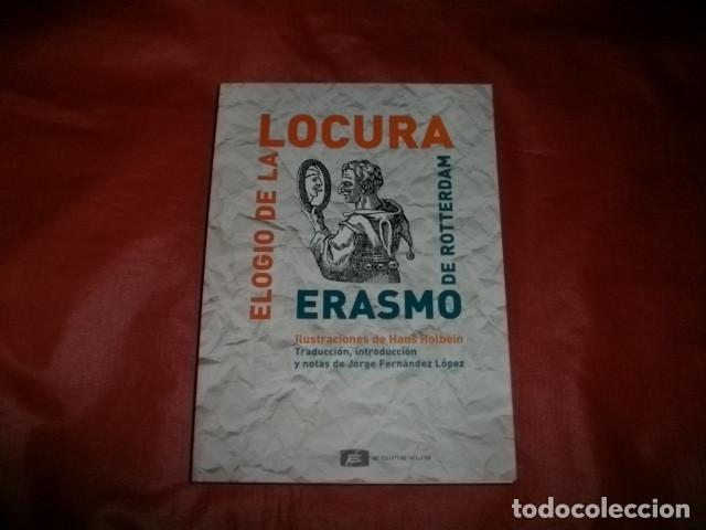 Libros de segunda mano: Elogio de la locura Erasmo Rotterdam- ilustraciones Hans Holbein
