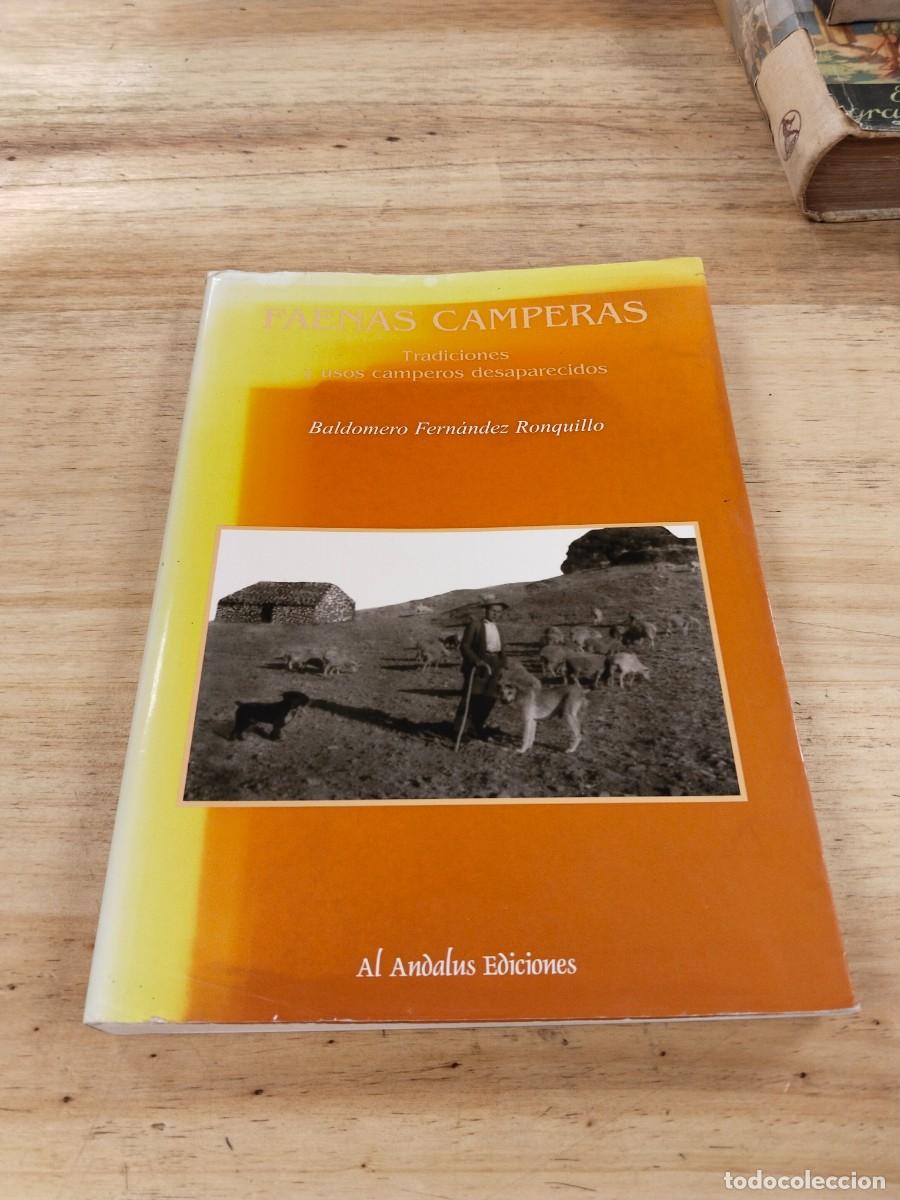 Libros de segunda mano: Faenas Camperas. Tradiciones y Usos Camperos Desaparecidos - Baldomero Fern&aacute;ndez Ronquillo