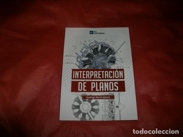 Libros de segunda mano: INTERPRETACION DE PLANOS (DIBUJO T&Eacute;CNICO) - SANTIAGO MARTIN IGLESIAS