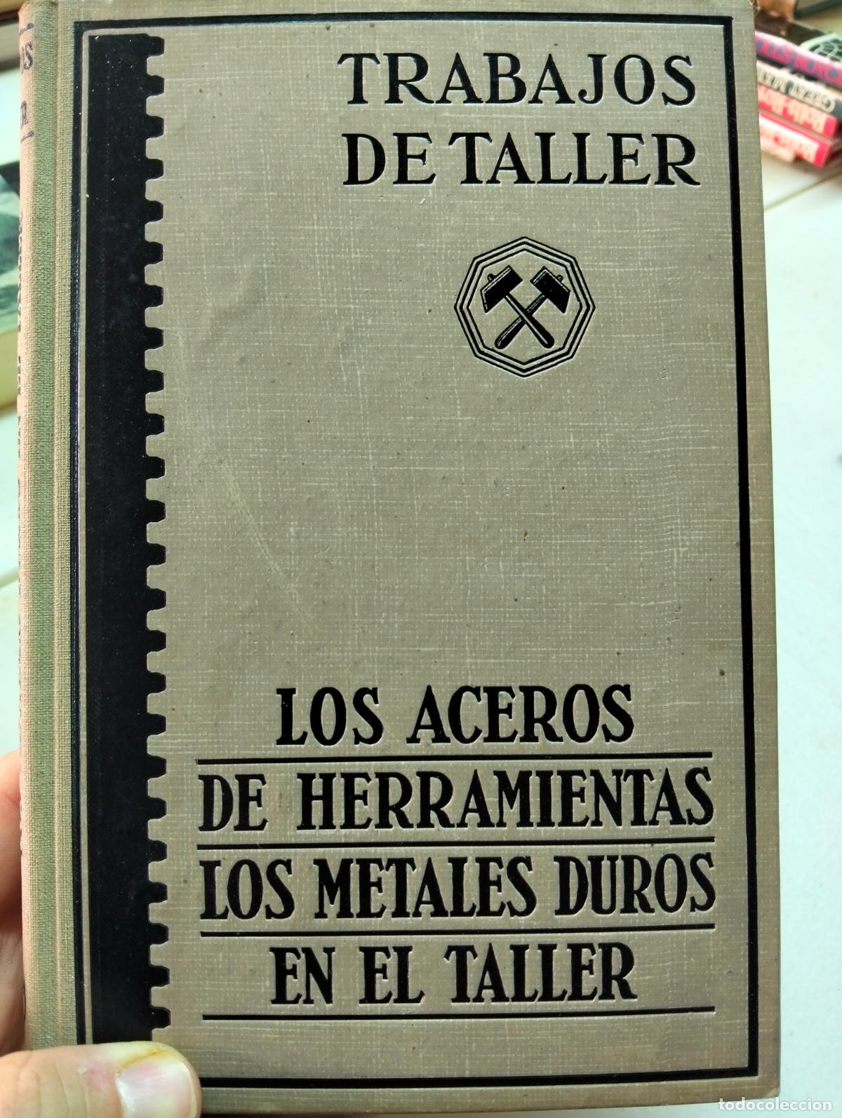 Libros de segunda mano: Metalurgia. Aceros de Herramientas, Metales Duros. Hugo Herbers, Labor, 1943, VISITA CATALOGO L55