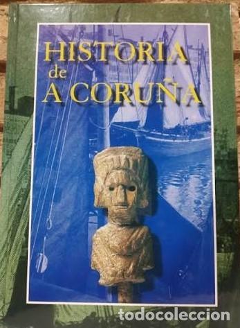 Libros de segunda mano: Historia de A Coru&ntilde;a - Varios - Editorial Via Lactea - 1998