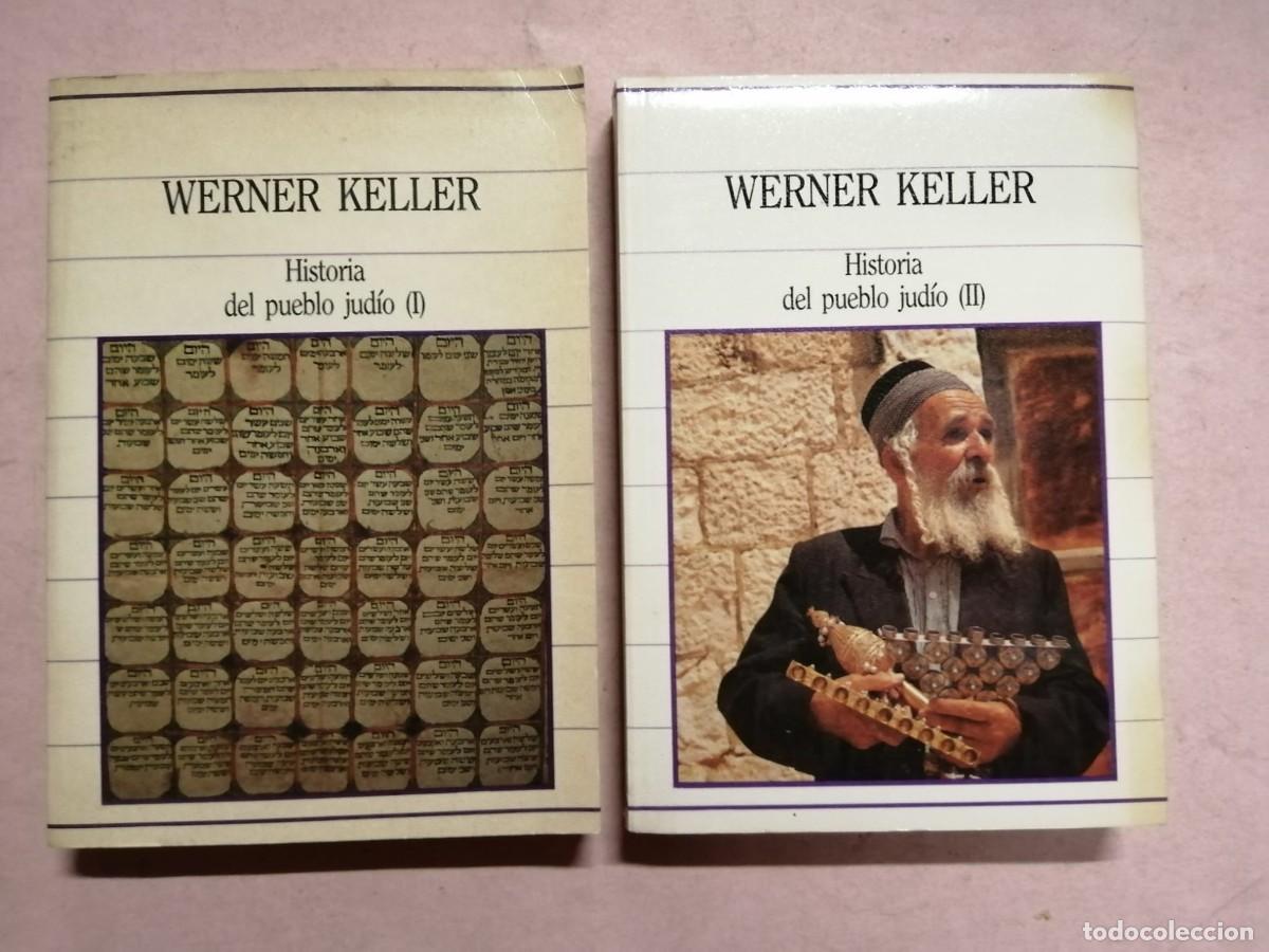 Libros de segunda mano: HISTORIA DEL PUEBLO JUDIO (WERNER KELLER) DOS VOLUMENES