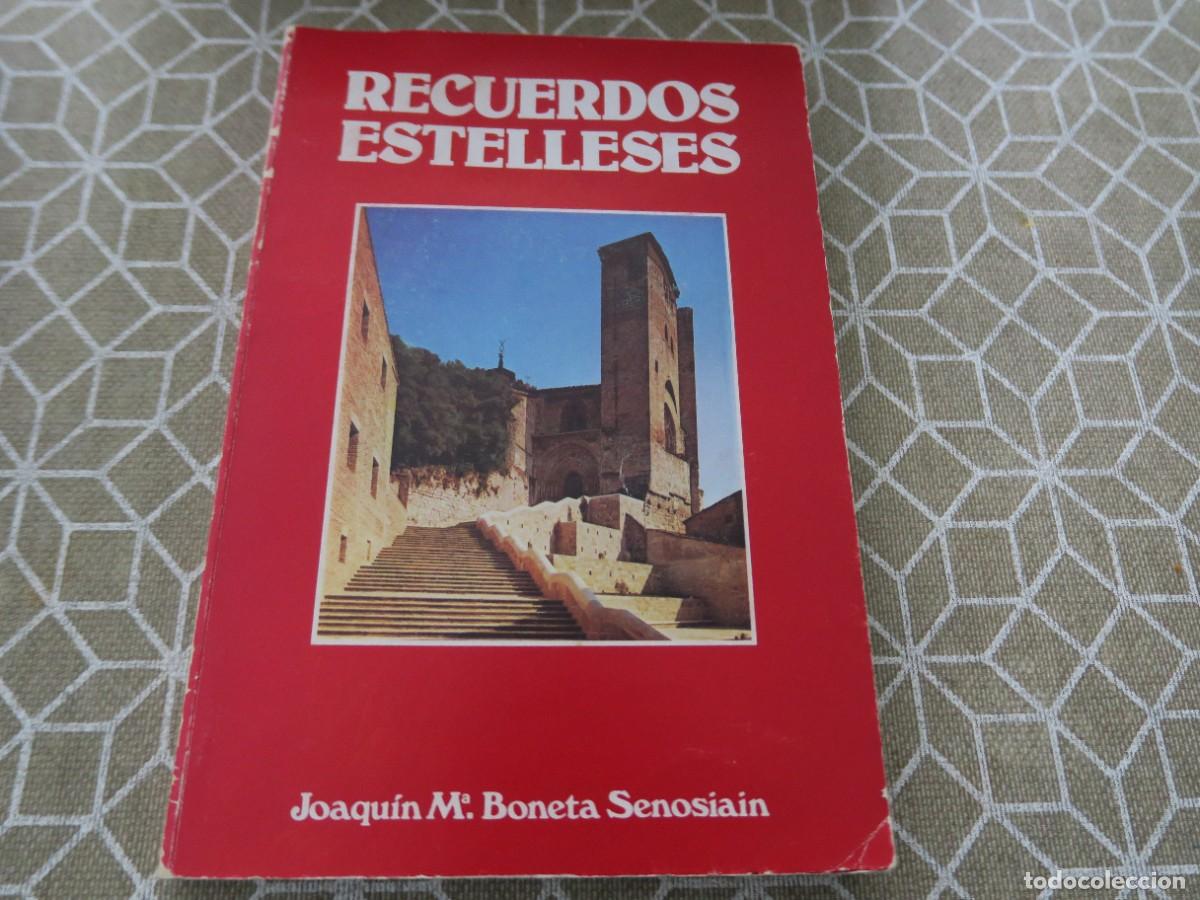 Libros de segunda mano: Recuerdos Estelleses. Joaqu&iacute;n M. Boneta Senosiain