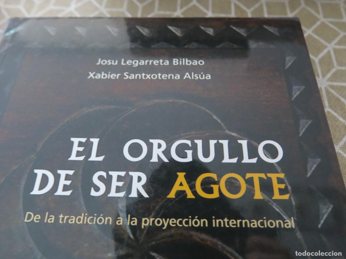 Libros de segunda mano: EL ORGULLO DE SER AGOTE - JOSU LEGARRETA BILBAO - Foto 2