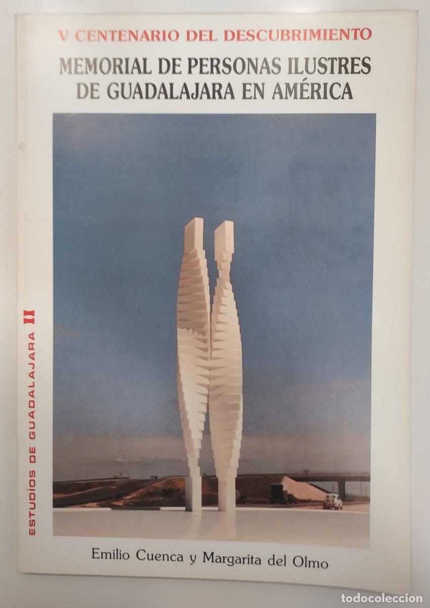 Libros de segunda mano: V CENTENARIO DESCUBRIMIENTO. MEMORIAL DE PERSONAS ILUSTRES GUADALAJARA EN AMERICA. Cuenca,Olmo. 1988