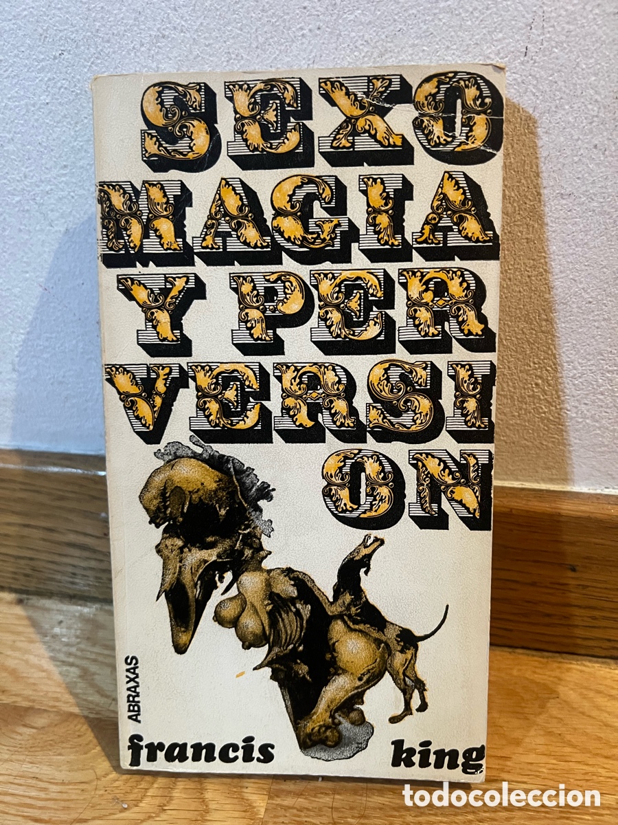 Libros de segunda mano: Sexo magia y perversi&oacute;n Francis King