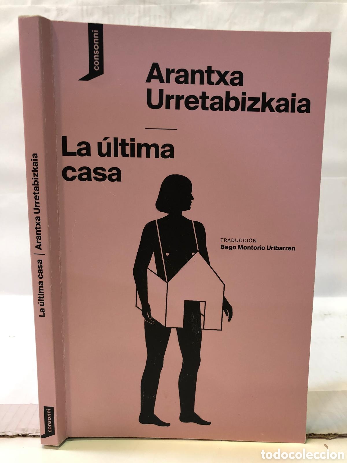 Gebrauchte B&uuml;cher: La &uacute;ltima casa - Arantxa Urretabizkaia