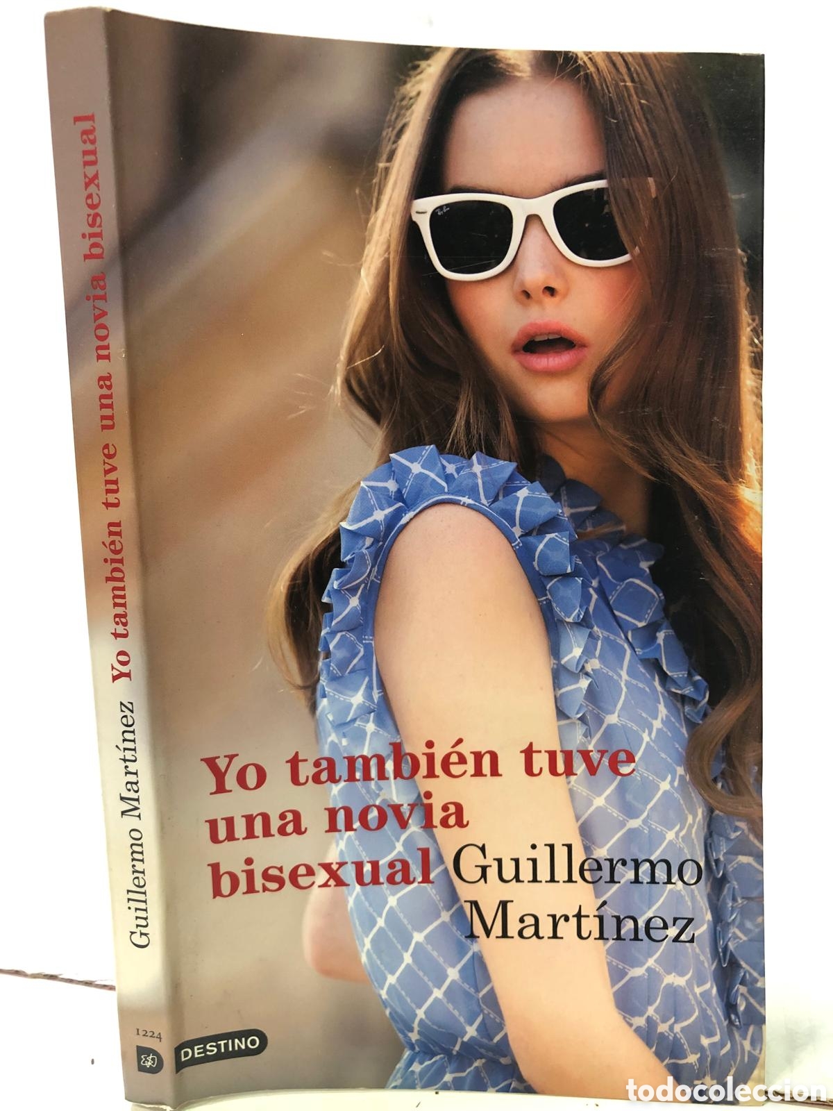 Second hand books: Yo tambi&eacute;n tuve una novia bisexual - Guillermo Mart&iacute;nez