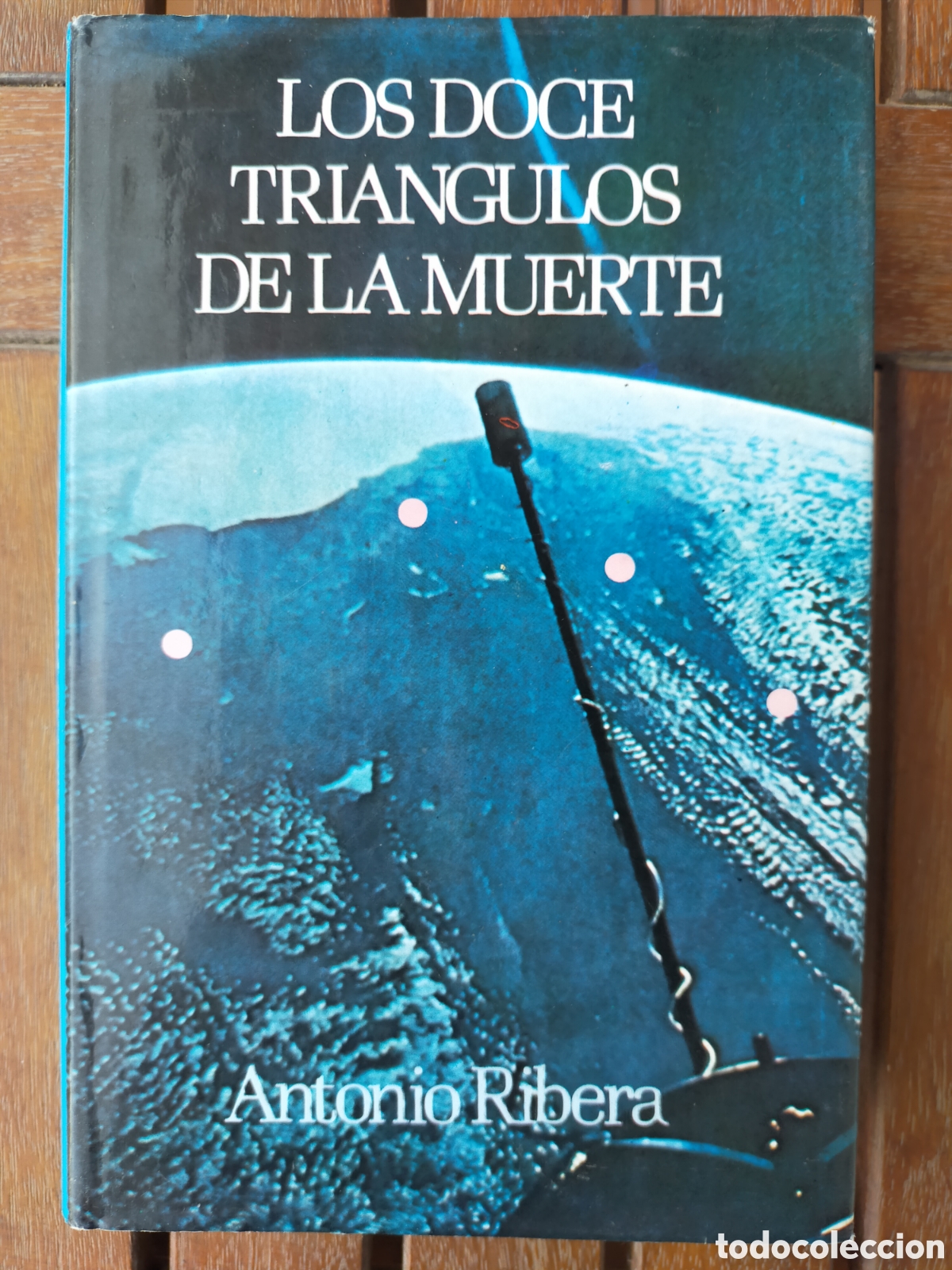 Libros de segunda mano: Los doce tri&aacute;ngulos de la muerte, Antonio Ribera
