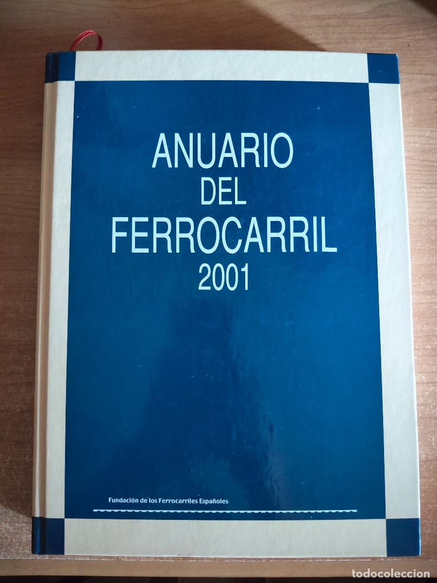 Libros de segunda mano: Anuario del Ferrocarril 2001 - Fundaci&oacute;n de los Ferrocarriles Espa&ntilde;oles