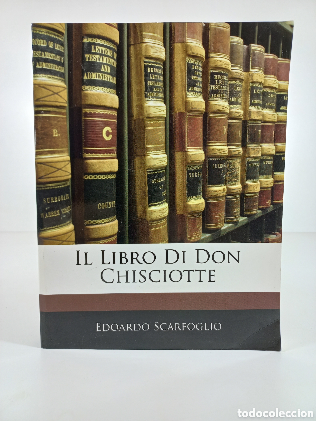 Libros de segunda mano: Il libro di Don Chisciotte. Edoardo Scarfoglio.