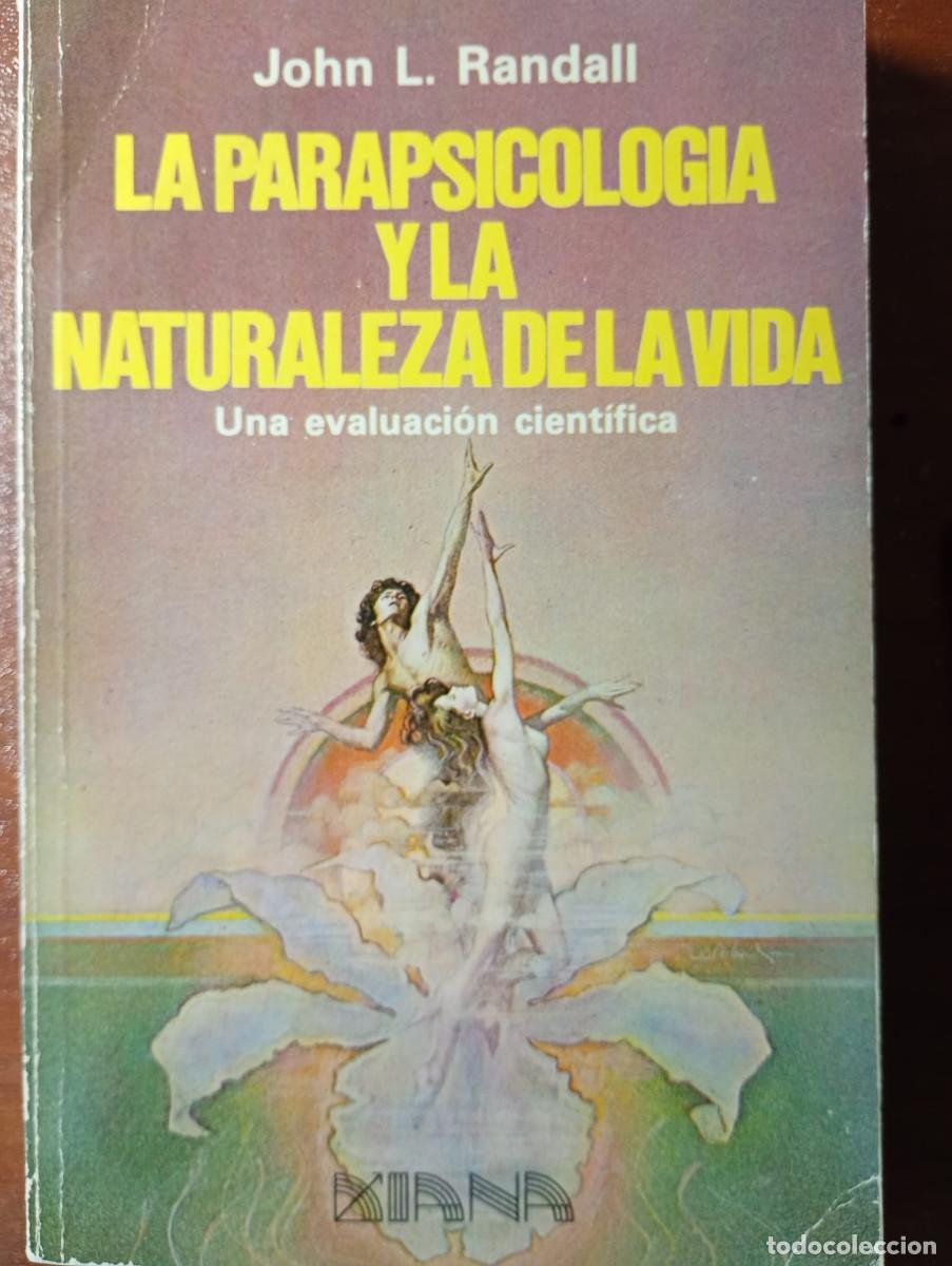 Libros de segunda mano: LA PARAPSICOLOGIA Y LA NATURALEZA. JOHN L. RANDALL
