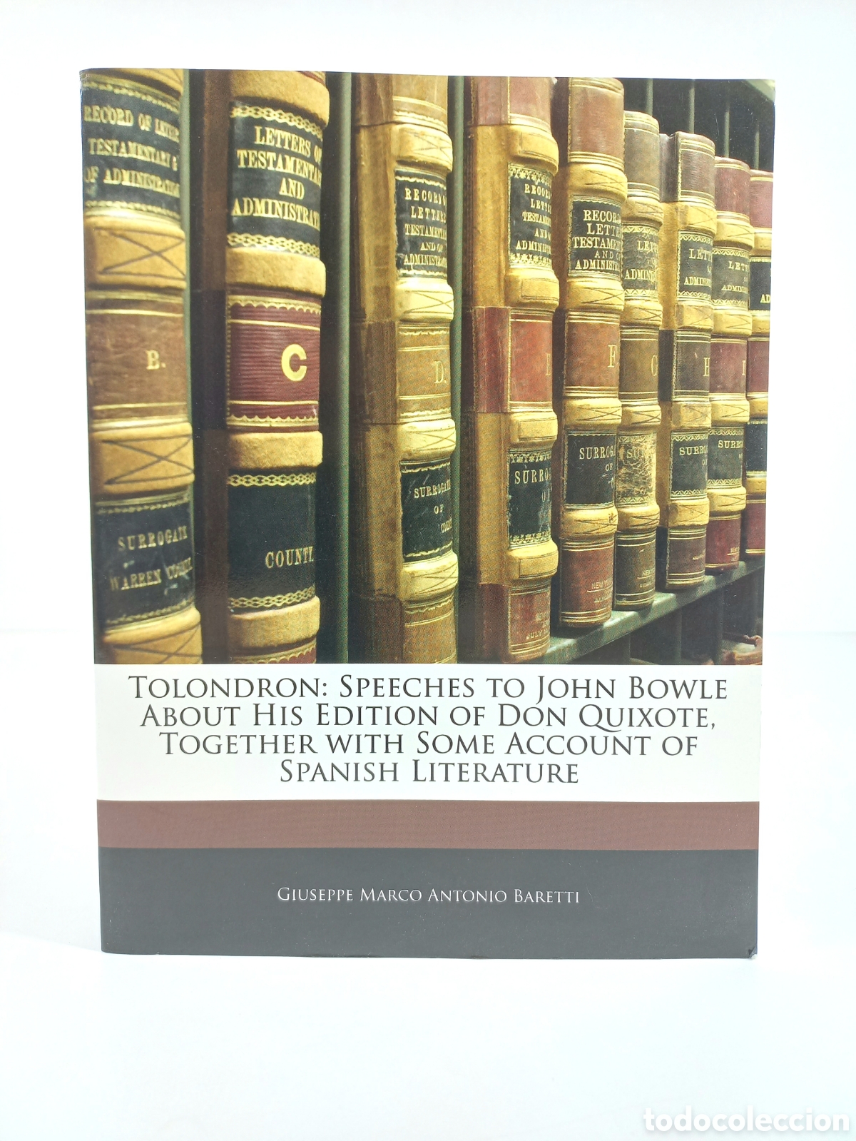 Libros de segunda mano: Tolondron; speeches to John Bowle about his edition of Don Quixote, together with some account