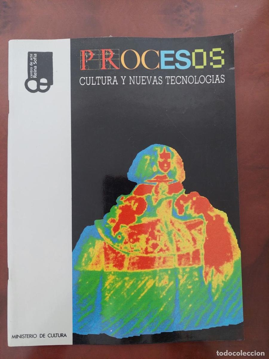 Libros de segunda mano: PROCESOS. CULTURA Y NUEVAS TECNOLOG&Iacute;AS. Exposici&oacute;n en el Centro de Arte Reina Sof&iacute;a. 1986