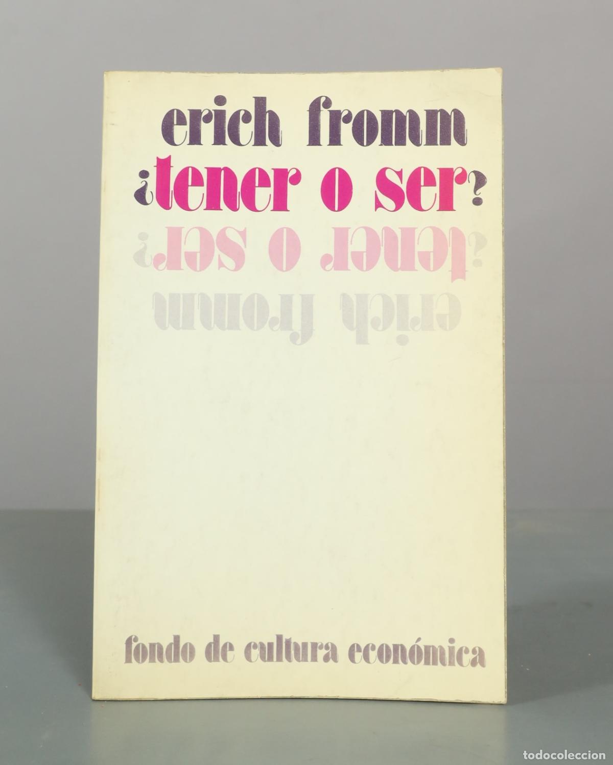 Libros de segunda mano: &iquest;Tener o ser? - Erich Fromm - Fondo de Cultura Econ&oacute;mica