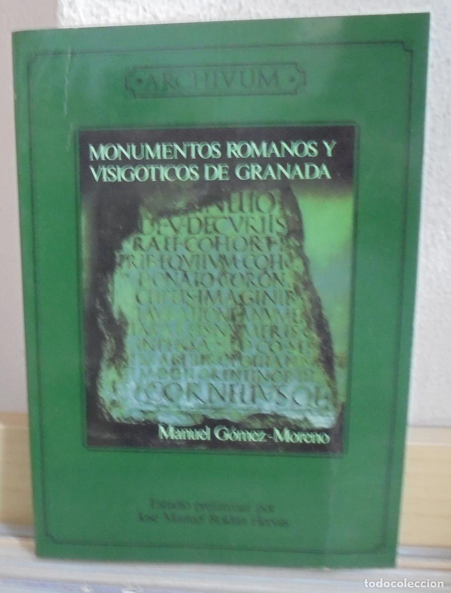 Libros de segunda mano: Monumentos romanos y visig&oacute;ticos de Granada. Manuel G&oacute;mez-Moreno