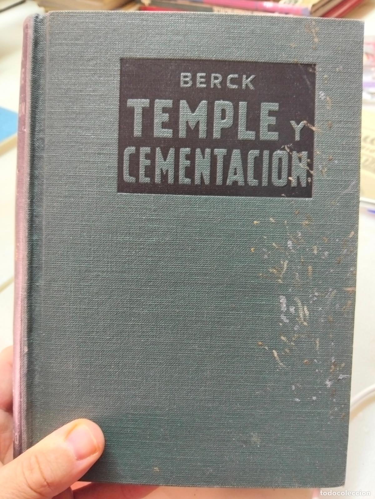 Libros de segunda mano: Ingenieria. Temple y Cementacion, Berck, ed. Jose Monteso, 1948. VISITA MI CATALOGO L55