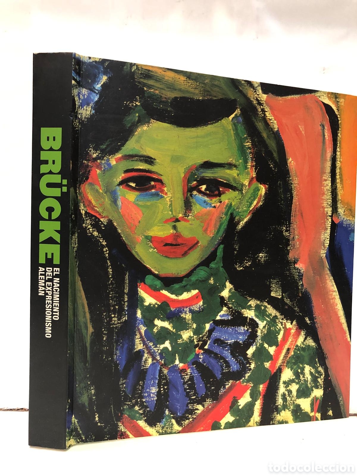 Livres d'occasion: Br&uuml;cke. El nacimiento del expresionismo alem&aacute;n