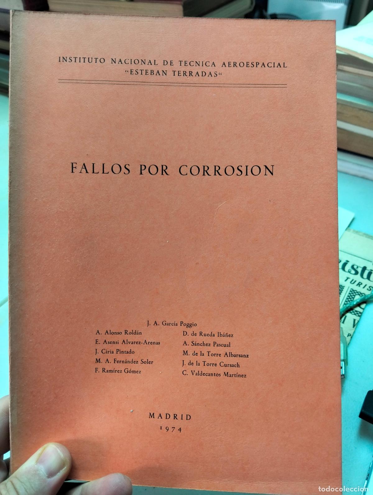 Libros de segunda mano: Metalurgia. Fallos por Corrosion, J.A. Garcia Poggio, ed. INTA. Madrid, 1974 VISITA MI CATALOGO L55