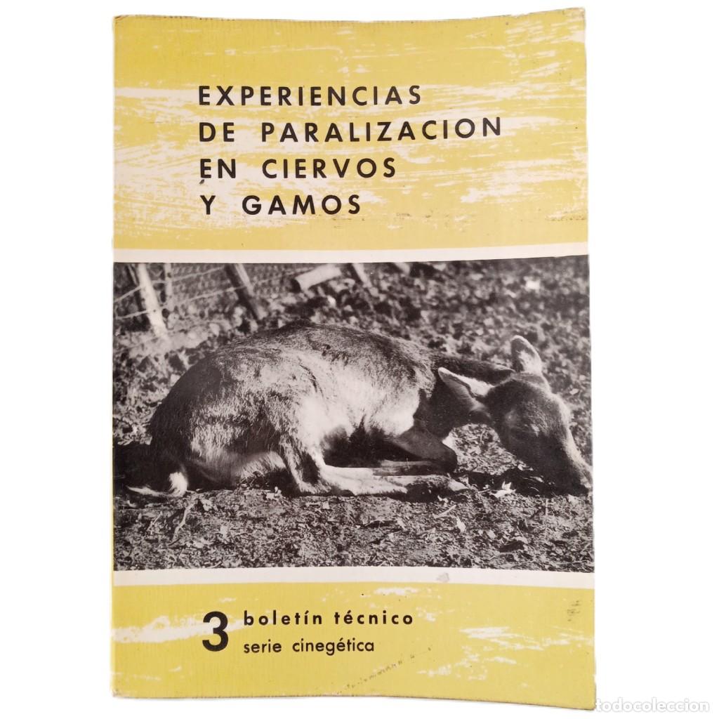 Libros de segunda mano: EXPERIENCIAS DE PARALIZACI&Oacute;N EN CIERVOS Y GAMOS. Cerda, Jose M&ordf;. de la / Arenzana, Octavio