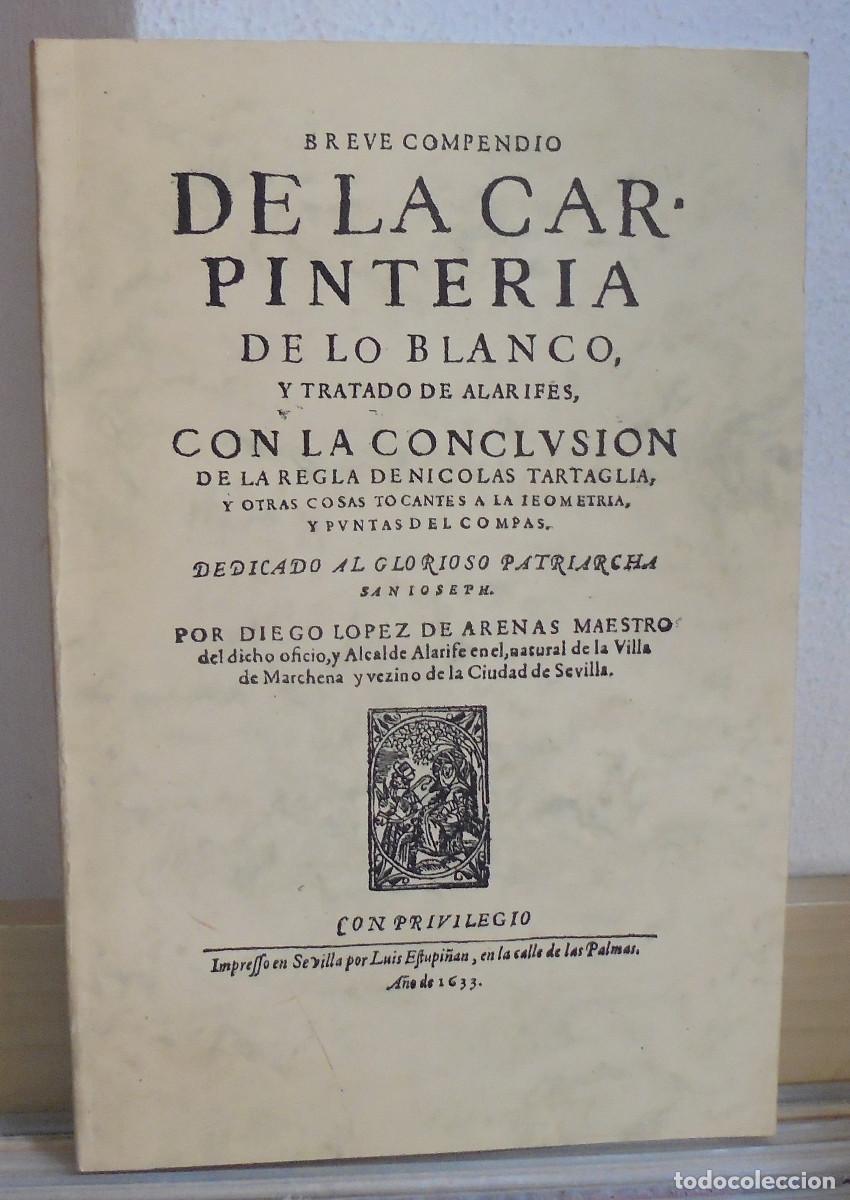 Libros de segunda mano: Breve compendio de la carpinter&iacute;a de lo blanco y tratado de alarifes, con la conclusi&oacute;n de la regla