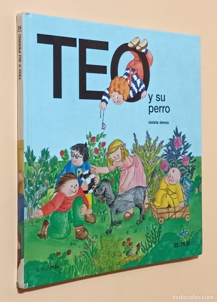 Libros de segunda mano: TEO Y SU PERRO - VIOLETA DENOU - TIMUN MAS - EL PA&Iacute;S - 2008