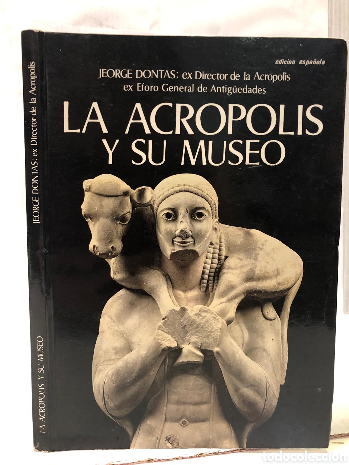 Second hand books: La Acr&oacute;polis y su museo - Jeorge Dontas