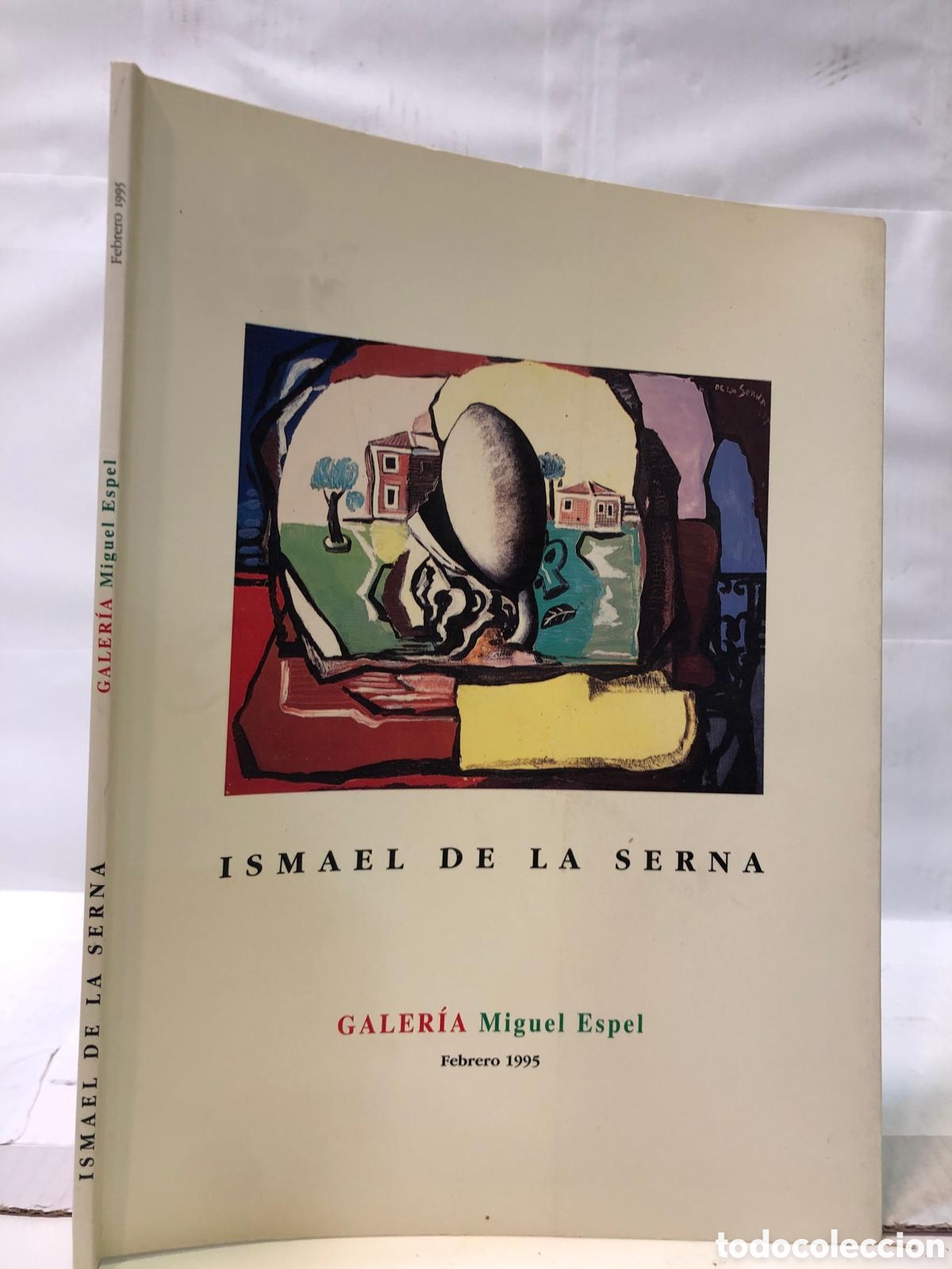 Livres d'occasion: Ismael de la Serna. Galer&iacute;a Miguel Espel. Febrero 1995