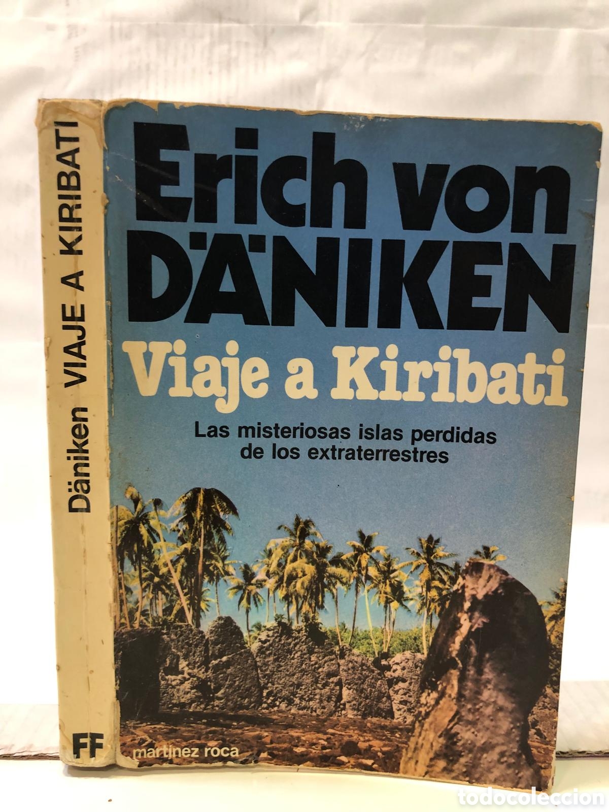 Second hand books: Viaje a Kiribati. Las misteriosas islas perdidas de los extraterrestres - Erich von D&auml;niken