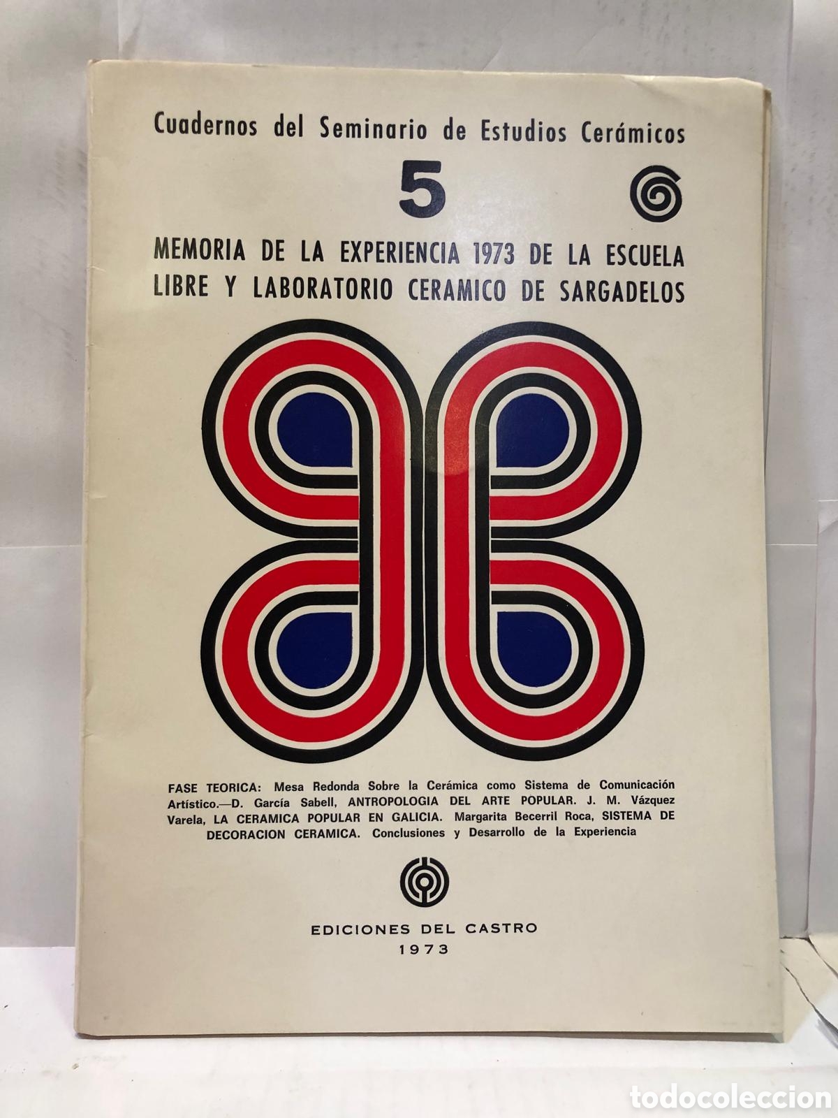 Livres d'occasion: Cuadernos del Seminario de Estudio Cer&aacute;micos, N&uacute;m. 5, 1973. Memoria de la experiencia 1973...
