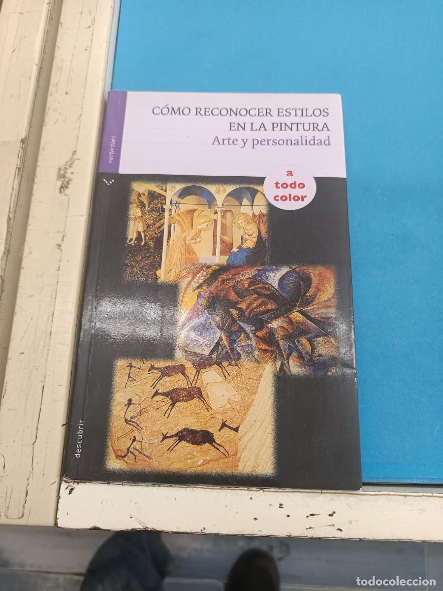 Libros de segunda mano: COMO RECONOCER ESTILOS EN LA PINTURA ARTE Y PERSONALIDAD