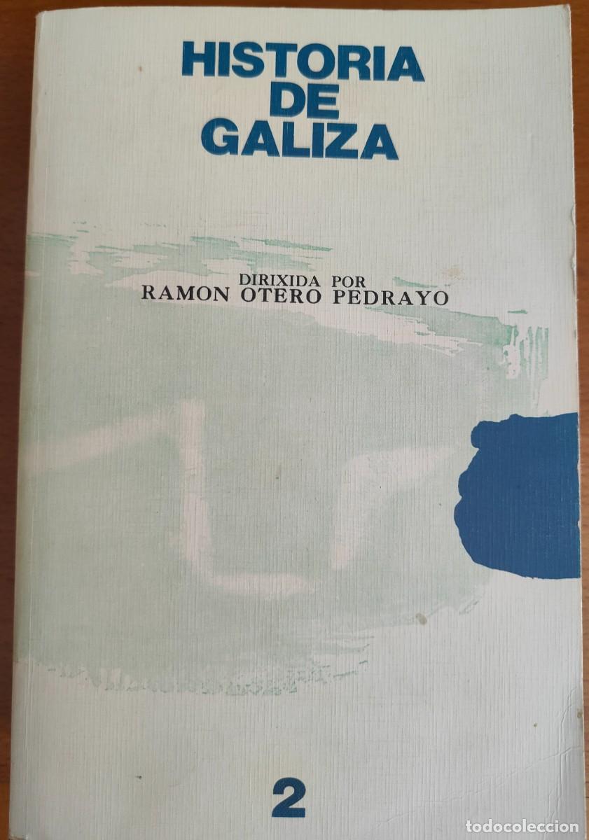Libros de segunda mano: HISTORIA DE GALIZA / Volume 2 / Otero Pedrayo, Ram&oacute;n