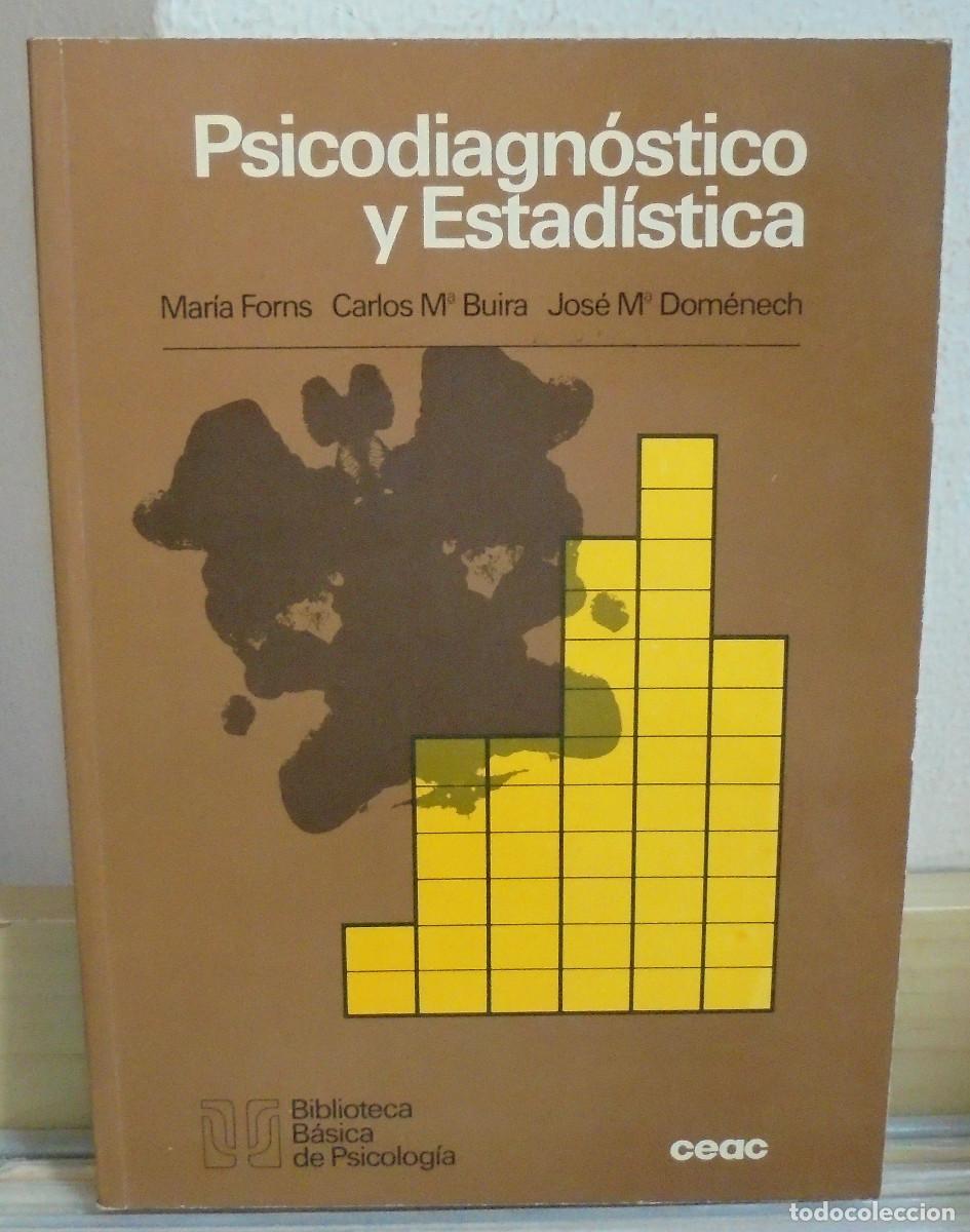 Libros de segunda mano: Psicodiagnostivo y estad&iacute;stica. Mar&iacute;a Forms, carlos M&ordf; Buira, Jos&eacute; M&ordf; Domenech