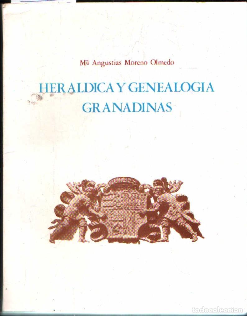 Libros de segunda mano: HERALDICA Y GENEALOGIA GRANADINAS. MORENO OLMEDO, M&ordf; ANGUSTIAS. A-LGRA-325