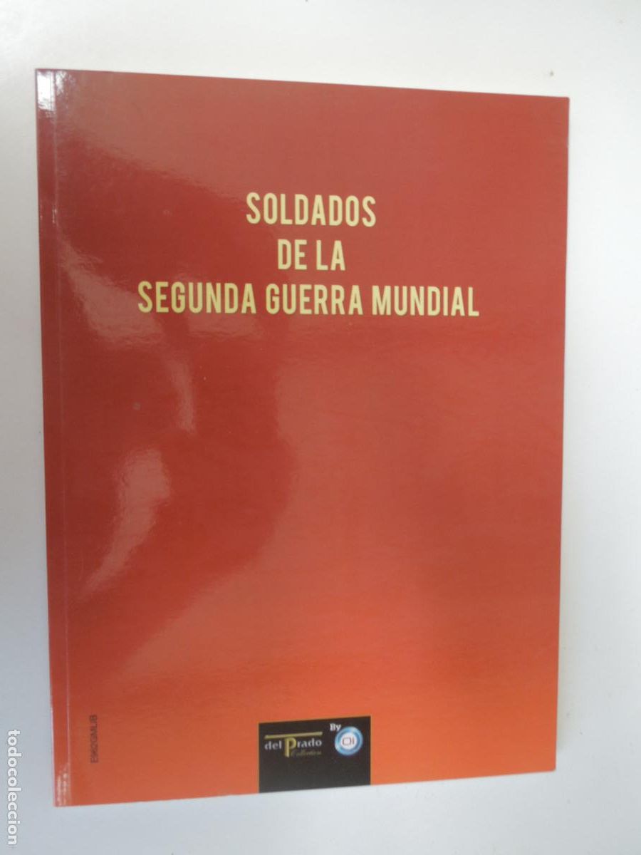 Libros de segunda mano: SOLDADOS DE LA SEGUNDA GUERRA MUNDIAL - DEL PRADO -2012 -
