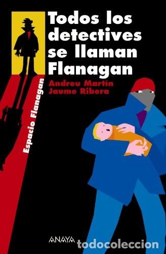 Libros de segunda mano: Todos los detectives se llaman Flanagan. Andreu Mart&iacute;n, Jaume Ribera