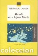 Libros de segunda mano: Mande a su hijo a Marte. Fernando Lalana