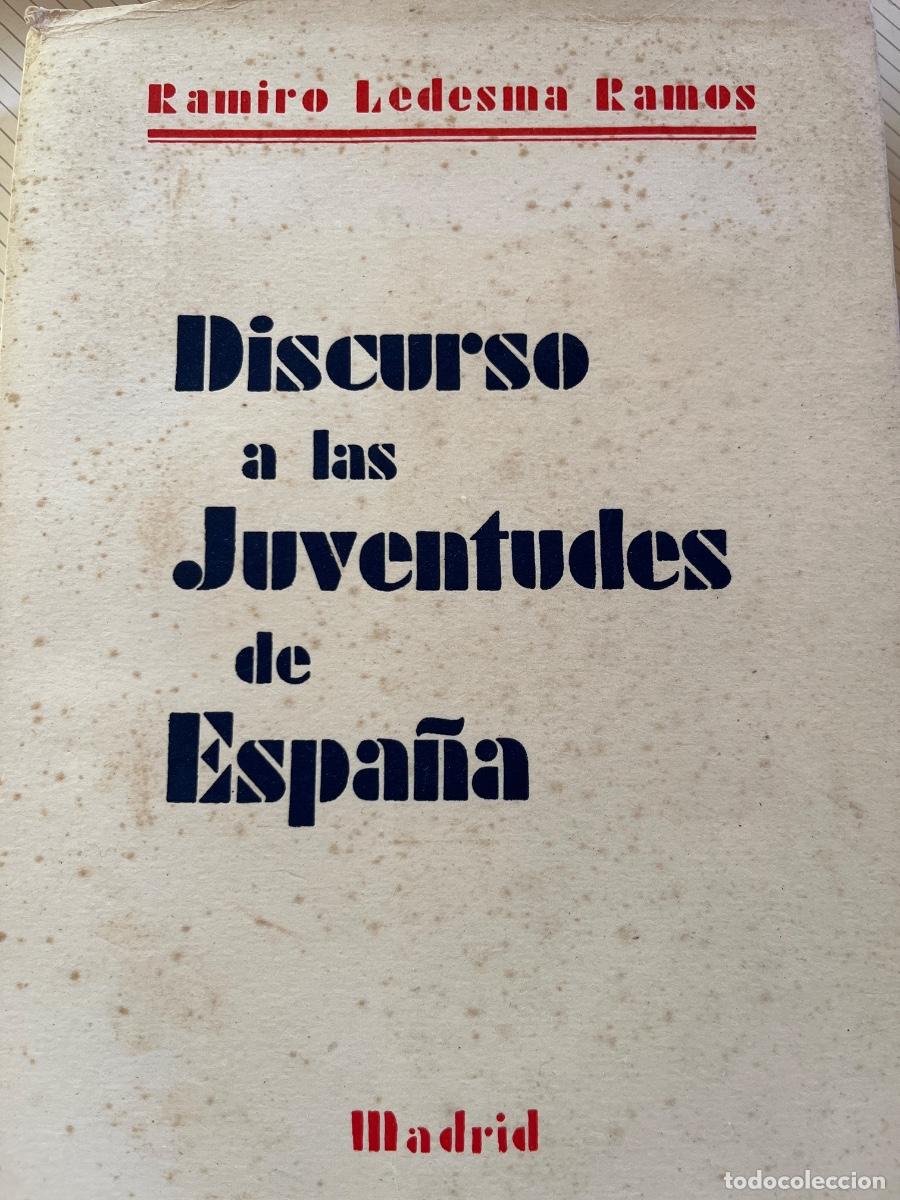 Libros de segunda mano: Ramiro Ledesma Ramos: Discurso a las Juventudes de Espa&ntilde;a, Madrid 1954, Es, Tecnos, 5a ed.