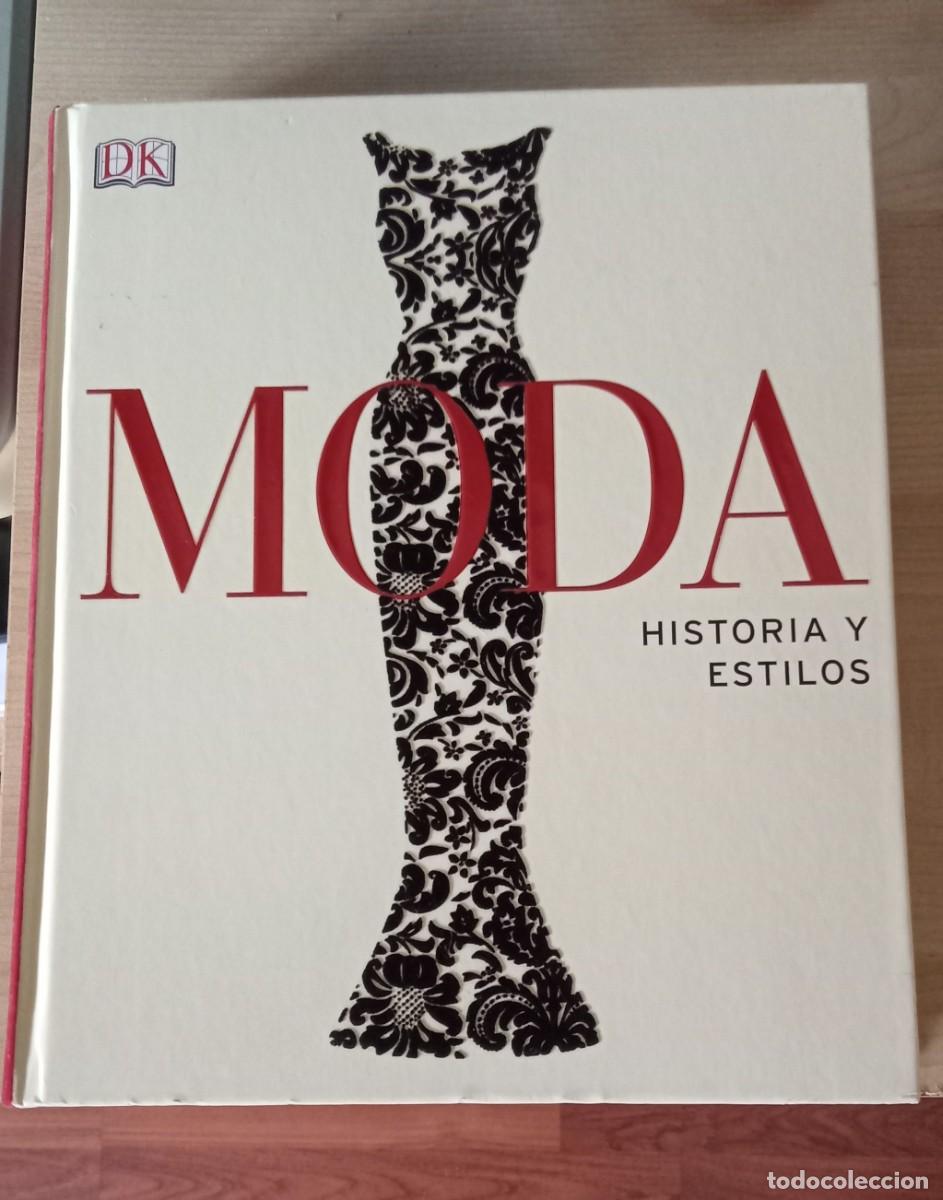 Libros de segunda mano: MODA. HISTORIA Y ESTILOS. DK. dorling kindersley