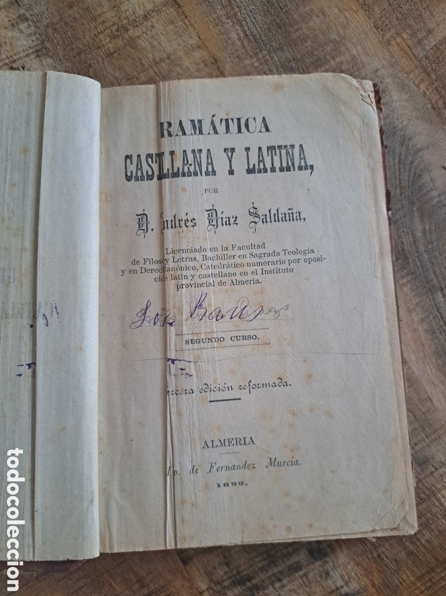 Libros de segunda mano: Jml Gramatica espa&ntilde;ola y latina. Andres diaz Salda&ntilde;a. Almeria. 1896. Tapa dura. Antiguo