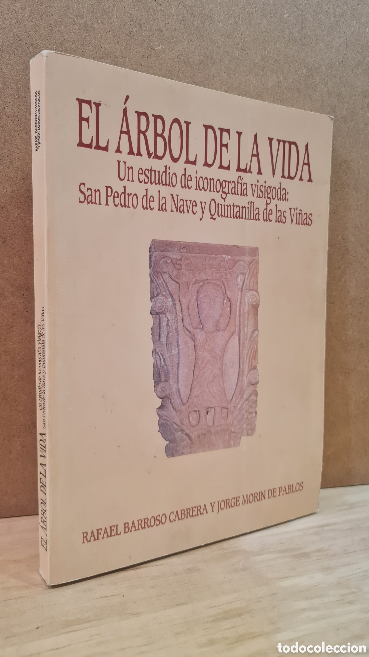 Second hand books: El &aacute;rbol de la vida. Un estudio de iconograf&iacute;a visigoda: San Pedro de la Nave... VV. AA.
