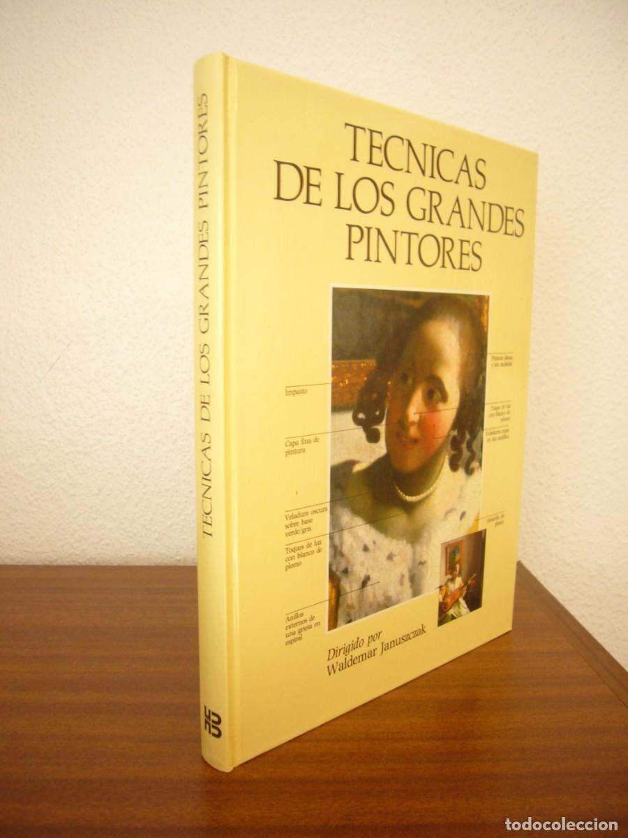 Libros de segunda mano: T&Eacute;CNICAS DE LOS GRANDES PINTORES (H. BLUME, 1981) WALDEMAR JANUSZCZAK (DIR.) EXCELENTE ESTADO