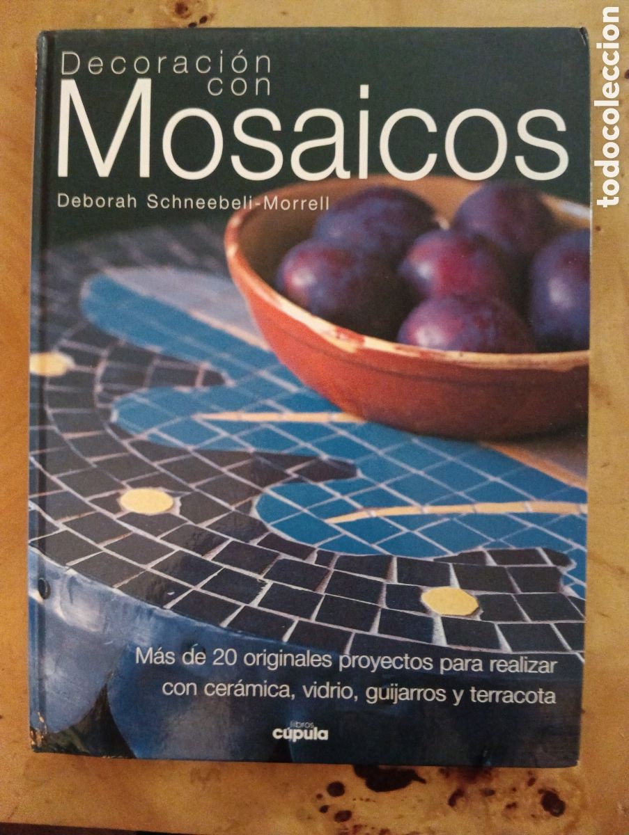 Libros de segunda mano: Decoraci&oacute;n con mosaicos, Deborah Schneebeli-Morrell