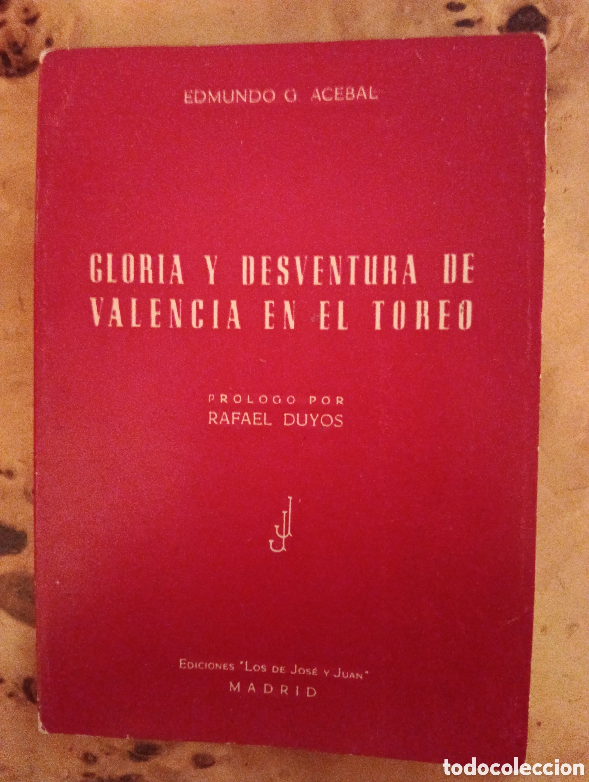 Libros de segunda mano: Gloria y desventura de Valencia en el toreo, Edmundo G. Acebal