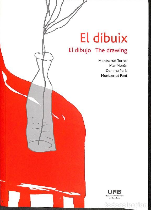 Libros de segunda mano: El Dibuix / El dibujo / The Drawing - Montserrat Torres, Mar Mor&oacute;n, Gemma Par&iacute;s y Montserrat Font -