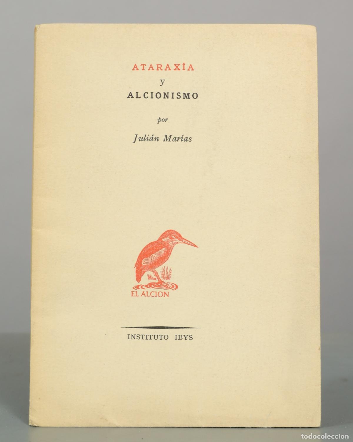 Libros de segunda mano: Atarax&iacute;a y alcionismo - Juli&aacute;n Mar&iacute;as - Instituto Ibys
