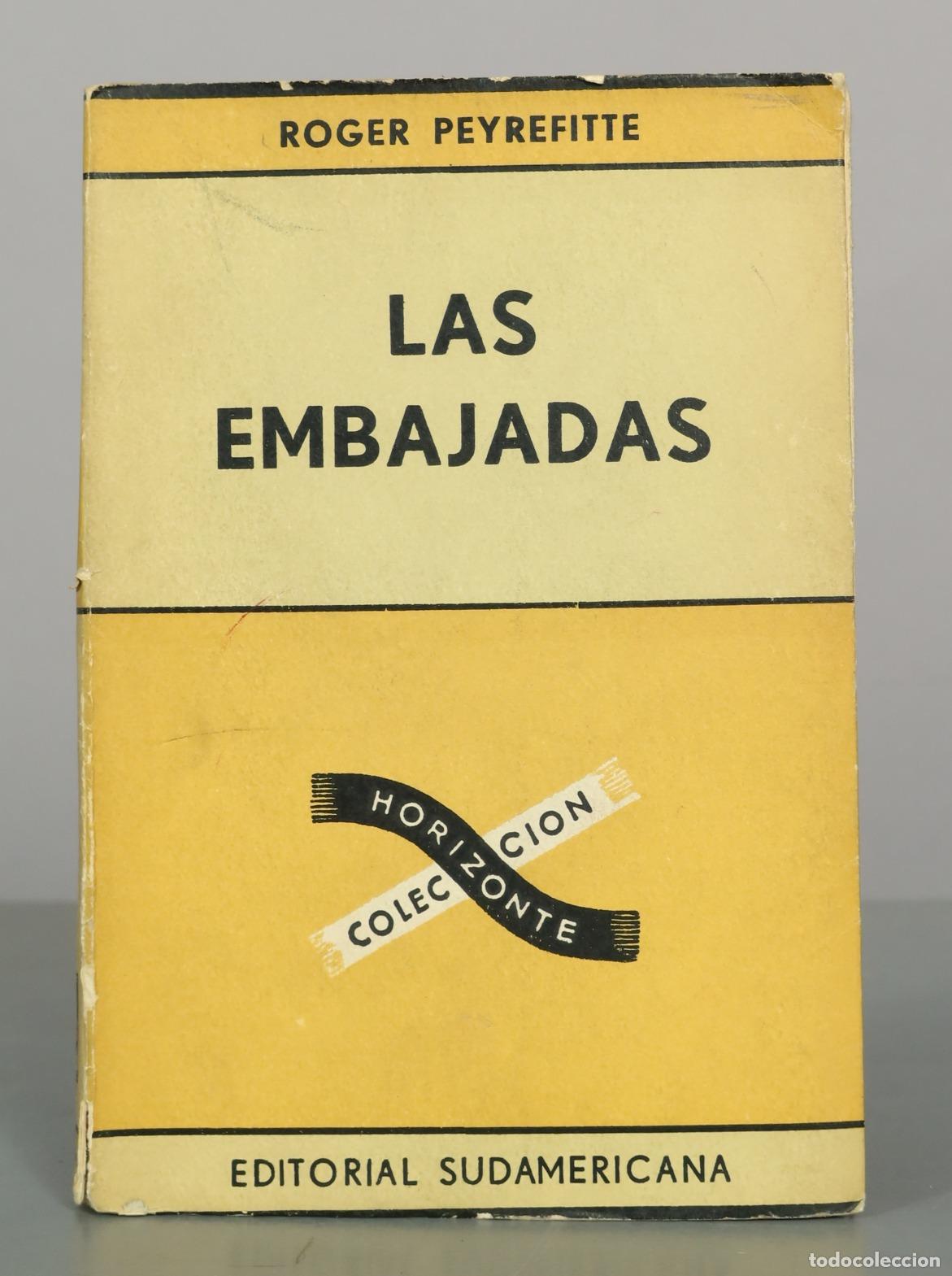 Libros de segunda mano: Las embajadas - Roger Peyrefitte - Editorial Sudamericana