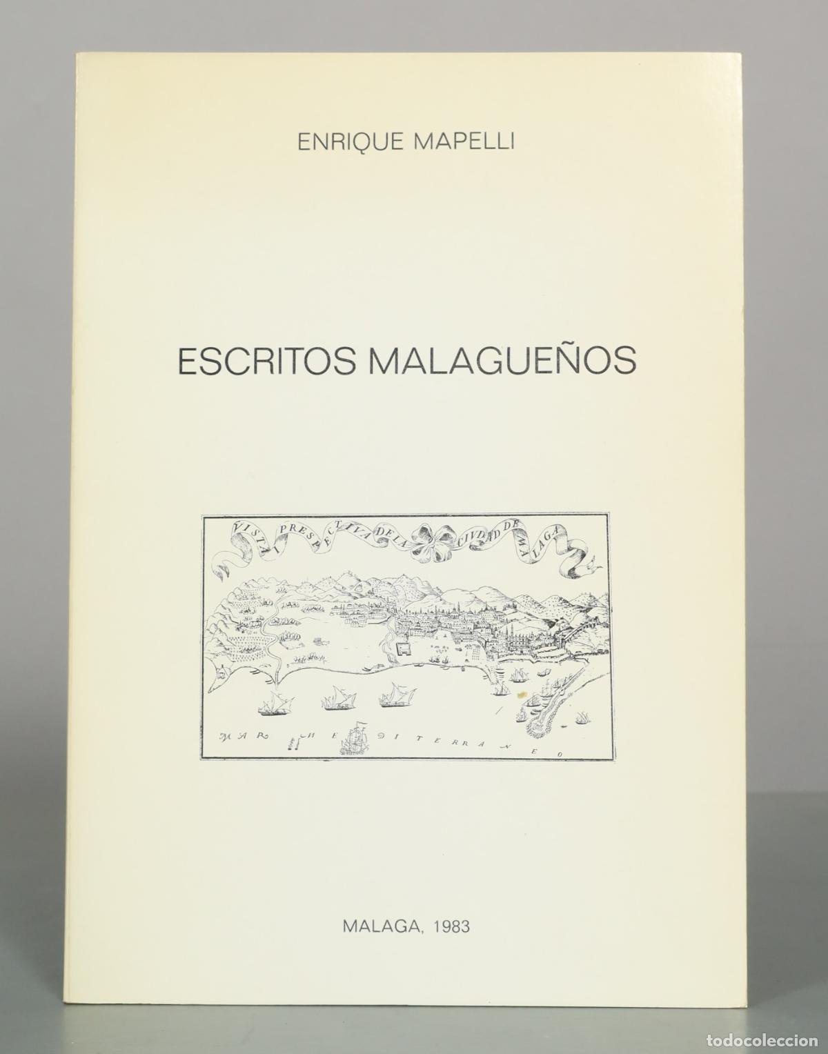 Libros de segunda mano: Escritos Malague&ntilde;os - Enrique Mapelli