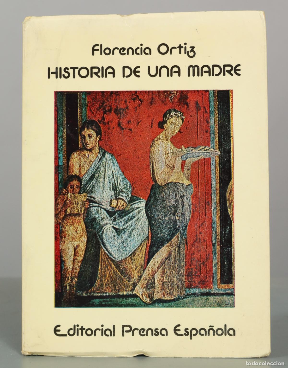 Libros de segunda mano: Historia de una madre Florencia Ortiz